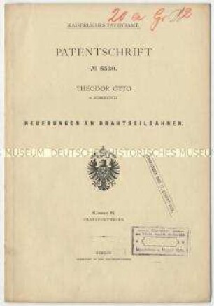 Patentschrift über Neuerungen an Drahtseilbahnen, Patent-Nr. 6530