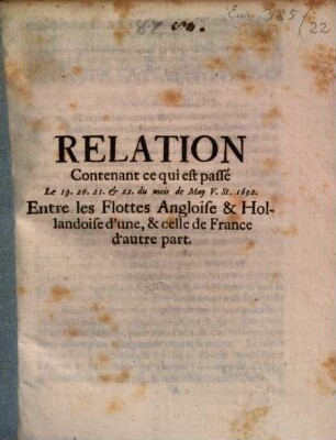 Relation contenant ce qui est passé entre les Flottes Angloise et Hollandoise d'une, et celle de France d'autre part