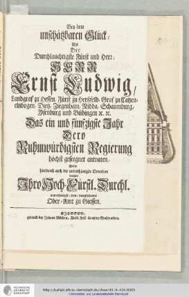 Bey dem unschätzbaren Glück ...