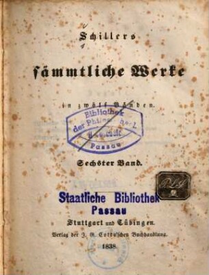 Schillers sämmtliche Werke : in zwölf Bänden ; mit Privilegien gegen den Nachdruck ..., 6. [Wilhelm Tell. Die Huldigung der Künste. Macbeth. Turandot, Prinzessin von China.]