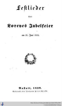 Festlieder bei Loreyes Jubelfeier am 21. Juni 1839 : [anläßlich seines 50jährigen Dienstjubiläums]