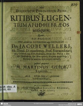 Dissertatio Philologica Prior De Ritibus Lugentium Apud Hebraeos antiquos : Ad d. [...] Octobr. ... In Auditorio Maiori