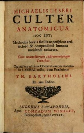 Culter anatomicus : Hoc est: Methodus ... humana incidendi cadavera ...