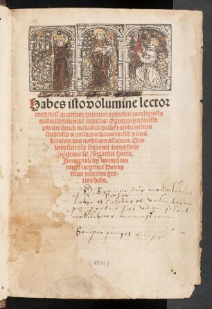 Habes isto volumine ... quattuor primum approbatas religionis quibusque vivendi regulas ...