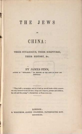 The Jews in China : Their synagogue, their scriptures, their history, etc.