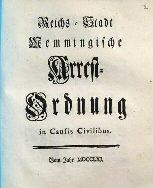 Reichs-Stadt Memmingische Arrest-Ordnung in Causis Civilibus