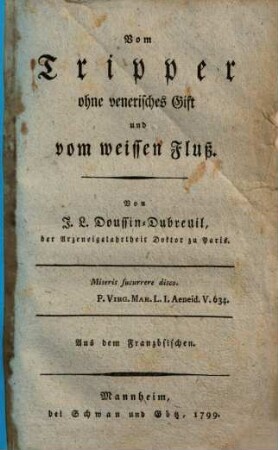 Vom Tripper ohne venerisches Gift und vom weissen Fluß
