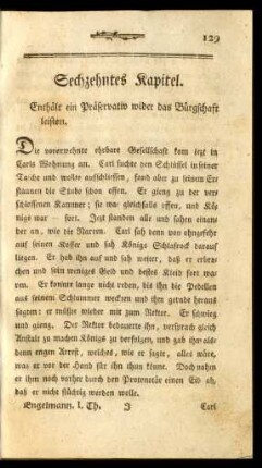 Sechzehntes Kapitel. Enthält ein Präservativ wider das Bürgschaft leisten.