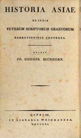 Historia Asiae ex ipsis veterum scriptorum Graecorum narrationibus contexta