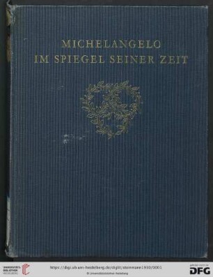 Band 8: Römische Forschungen der Bibliotheca Hertziana: Michelangelo im Spiegel seiner Zeit