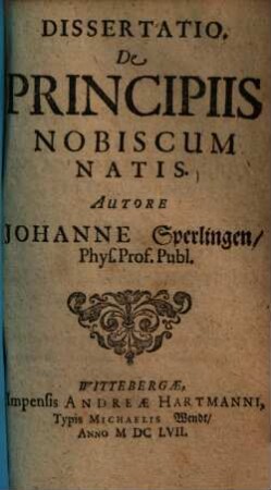 Dissertatio, De Principiis Nobiscum Natis