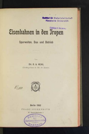 Eisenbahnen in den Tropen : Spurweiten, Bau und Betrieb