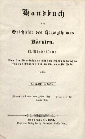 Handbuch der Geschichte des Herzogthumes Kärnten in Vereinigung mit den österreichischen Fürstenthümern, 2. Geschichte Kärntens vom Jahre 1518 - 1780