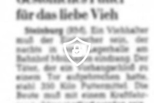 Gestohlenes Futter für das liebe Vieh
