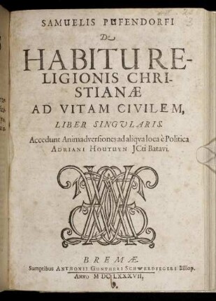 Samuelis Pufendorfi De Habitu Religionis Christianae Ad Vitam Civilem, Liber Singularis