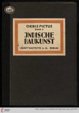 Band 1: Orbis pictus: Weltkunst-Bücherei: Indische Baukunst
