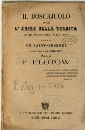 Il boscajuolo ovvera L'anima della tradita : opera fantastica in due atti