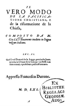 Il Vero Modo De La Pacificatione Christiana, E de la riformatione de la Chiesa