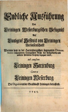 Endliche Ausführung der Leiningen-Westerburg. Befugniß ... : Leining. Hartenburg contra Leining. Westerburg