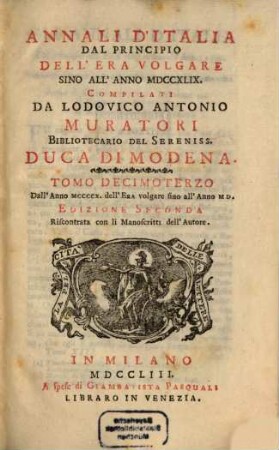 Annali D'Italia Dal Principio Dell'Era Volgare Sino All'Anno MDCCXLIX, 13. Dall'Anno MCCCCX. dell'Era volgare sino all'Anno MD.