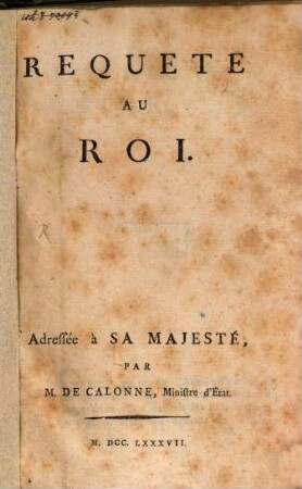 Requete au Roy : Adressée à Sa Majesté