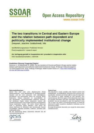 The two transitions in Central and Eastern Europe and the relation between path dependent and politically implemented institutional change