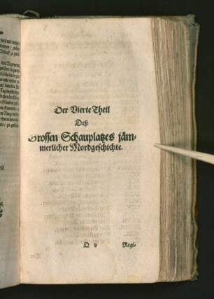 Der Vierte Theil des Grossen Schauplatzes jämmerlicher Mordgeschichte.