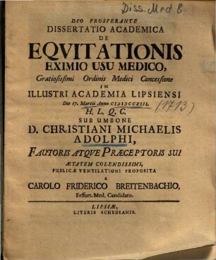 Dissertatio Academica De Eqvitationis [Equitationis] Eximio Usu Medico