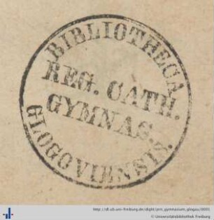 [Provenienz]: Königliches katholisches Gymnasium Glogau