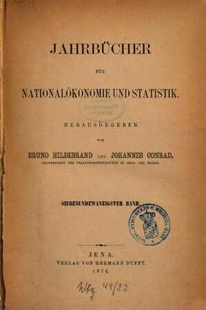Jahrbücher für Nationalökonomie und Statistik = Journal of economics and statistics. 27, 27. 1876