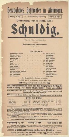 Theaterzettel zur Aufführung des Dramas "Schuldig!. von Richard Voß" in der Spielzeit 1914/15 des Herzoglichen Hoftheaters in Meiningen.
