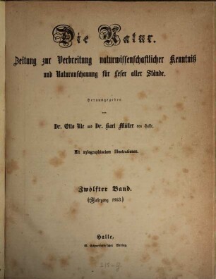 Die Natur  : Zeitung zur Verbreitung naturwissenschaftlicher Kenntnis und Naturanschauung für Leser aller Stände. 12, 12. 1863