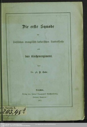 Die erste Synode der sächsischen evangelisch-lutherischen Landeskirche und das Kirchenregiment