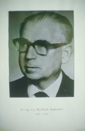 Abteilungsleiter Straßenbau, Dr. Ing. E. H. Richard Auberlen (1941-1945)