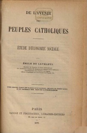 De l'avenir des peuples catholiques : Étude d'économie sociale par Émile de Laveleye