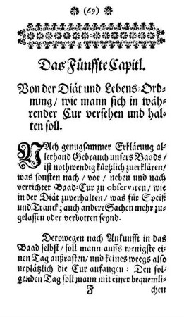 Das Fünffte Capitl. Von der Diät und Lebens-Ordnung/ wie mann sich in währender Cur versehen und halten soll.