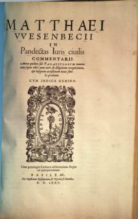 In Pandectas iuris civilis commentarii : Antea quidem sub Paratitlorum nomine jam saepius editi ...