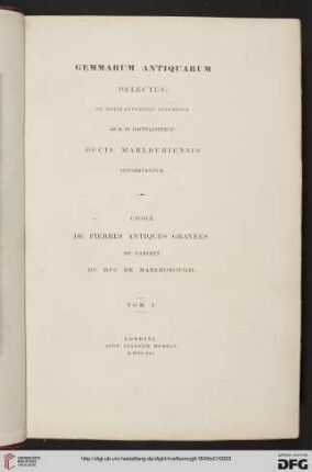 Band 1: Gemmarum Antiquarum Delectus: ex praestantioribus desumptus, quae in dactyliothecis ducis Marlburiensis conservantur