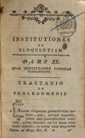 Institutiones Ad Eloquentiam : Ad Usum Scholarum Austriacarum, 2. Institutiones Poeticas Complectens : ad usum scholarum Austriacarum