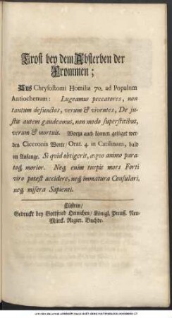 Trost bey dem Absterben der Frommen; Aus Chrysostomi Homilia 70. Populum Antioechenum: Lugeamus peccatores, non tantum defunctos ...