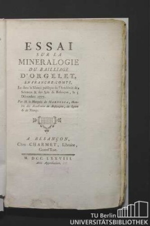 Essai sur la minéralogie du Bailliage d'Orgelet en Franche-Comté : Lu dans la Séance publique de l'Académie des Sciences & des Arts de Besançon, le 5 Décembre 1777