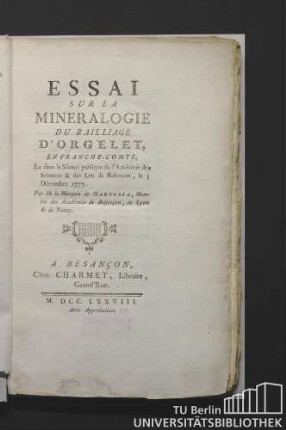 Essai sur la minéralogie du Bailliage d'Orgelet en Franche-Comté : Lu dans la Séance publique de l'Académie des Sciences & des Arts de Besançon, le 5 Décembre 1777