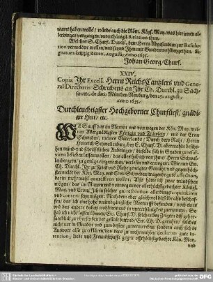 XXIV. Copia. Ihr Exell. Herrn Reichs Cantzlers und General Directoris Schreibens an Ihr Ch. Durchl. zu Sachsen, etc. de dato München Newburg, den 25. Augusti, Anno 1635