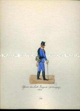 Uniformdarstellung, Offizier der Leib-Brigade (feldmäßig), 1863. Aus: Sammelmappe "Sachsens Militär", Königliche Arsenalsammlung.