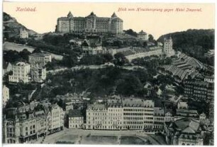 Karlsbad. Blick vom Hirschensprung gegen Hotel Imperial