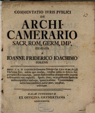 Commentatio Ivris Pvblici De Archicamerario Sacr. Rom. Germ. Imp.