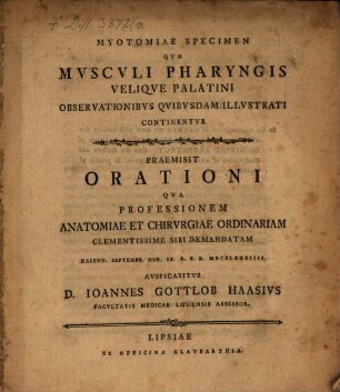 Myotomiae Specimen Qvo Mvscvli Pharyngis Veliqve Palatini Observationibvs Qvibvsdam Illvstrati Continentur : praemisit orationi ...