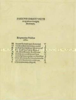 Passionis Christi unus ex quattuor evangelistis textus (Einer von den vier Texten der Evangelisten über die Passion Christi)