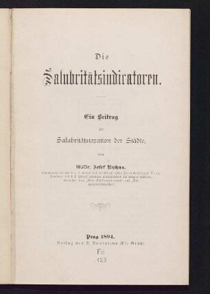 Die Salubritätsindicatoren : ein Beitrag zur Salubritätstaxation der Städte