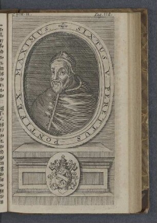 Sixtus V. Perettus, Pontifex. Maximus.